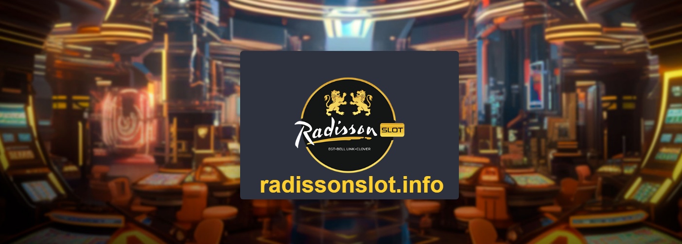 Radissonslot